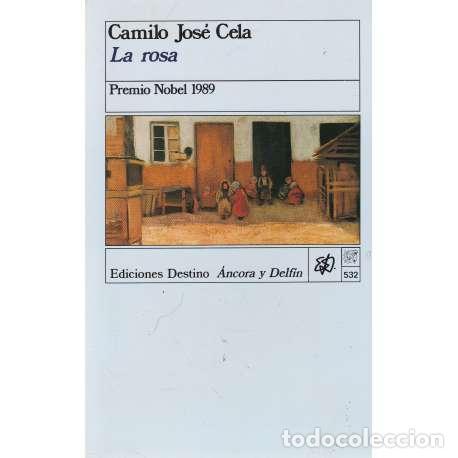 Libros: La Rosa - Cela, Camilo Jos&eacute; - Foto 1