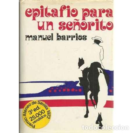 Libros: Epitafio para un se&ntilde;orito - Manuel Barrios - Foto 1