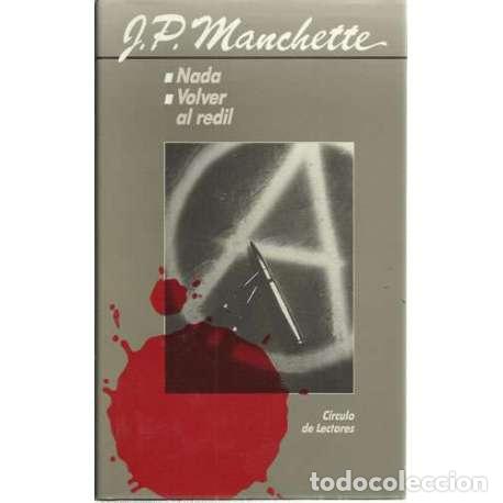 Libros: Nada. Volver al redil - Jean Patrick Manchette - Foto 1