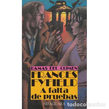 Libros: A falta de pruebas - Fyfield, Frances - Foto 1