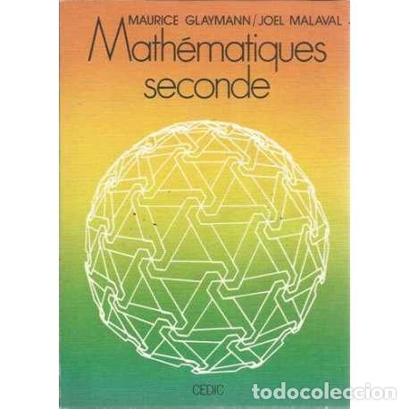 Libros: Math&eacute;matiques seconde - Glaymann, Maurice/ Malaval, Joel - Foto 1