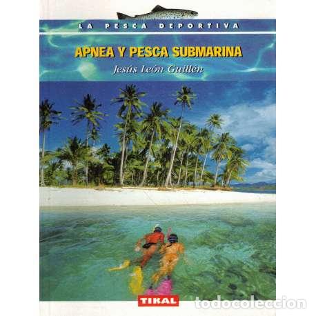 Libros: Apnea y pesca submarina - Jes&uacute;s Le&oacute;n Guill&eacute;n - Foto 1
