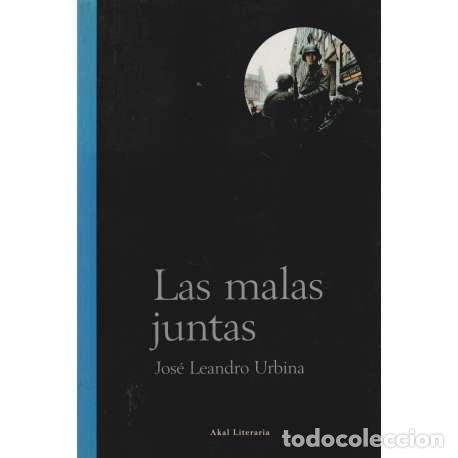 Libros: Las malas juntas - Jos&eacute; Leandro Urbina - Foto 1
