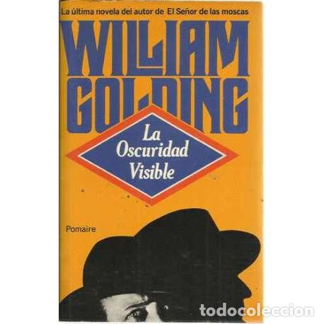 Libros: La oscuridad visible - Golding, William - Foto 1