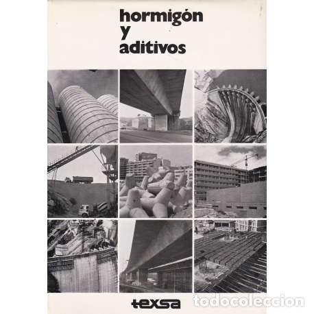 Libros: Hormig&oacute;n y aditivos - VV. AA. - Foto 1