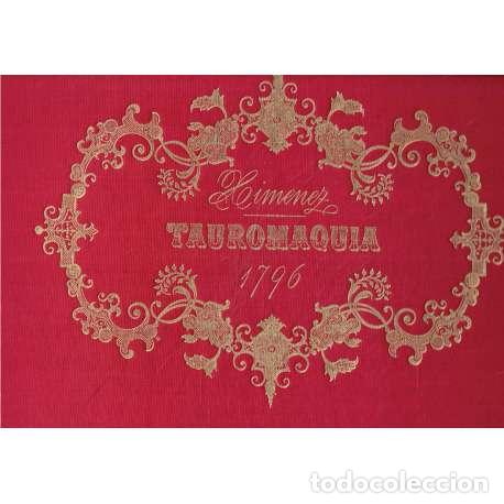 Libros: Tauromaquia. 1796 - Xim&eacute;nez - Foto 1