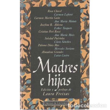Libros: Madres e hijas - Freixas, Laura - Foto 1