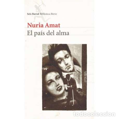Libros: El pa&iacute;s del alma - Amat, Nuria - Foto 1