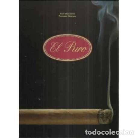 Libros: El puro - Deschodt, Eric/ Morane, Philippe - Foto 1