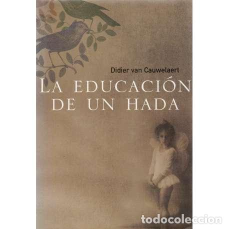 Libros: La educaci&oacute;n de un hada - Didier Cawelaert - Foto 1