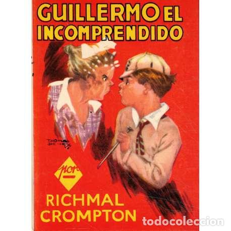 Libros: Guillermo el incomprendido - Crompton, Richmal - Foto 1