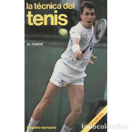 Libros: La t&eacute;cnica del tenis - W. Mace - Foto 1