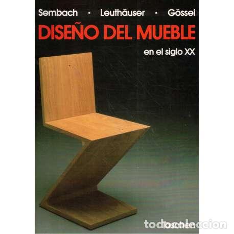 Libros: Dise&ntilde;o del mueble en el siglo XX - Sembach/ Leuth&auml;user/ G&ouml;ssel - Foto 1