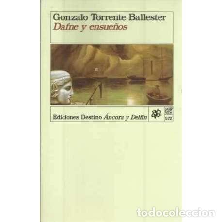 Libros: Dafne y ensue&ntilde;os - Torrente Ballester, Gonzalo - Foto 1