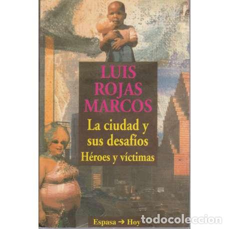 Libros: La ciudad y sus desaf&iacute;os - Rojas Marcos, Luis - Foto 1