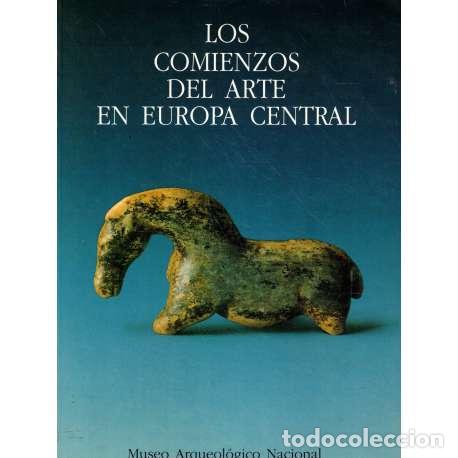 Libros: Los comienzos del arte en Europa Central - VV. AA. - Foto 1