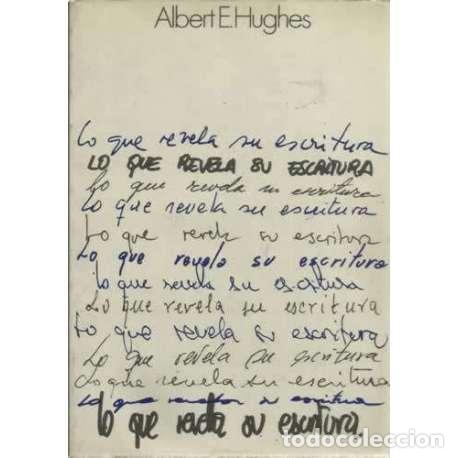 Libros: Lo que revela su escritura - Hughes, Albert E - Foto 1