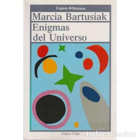 Libros: Enigmas del Universo - Marcia Bartusiak - Foto 1
