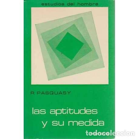 Libros: Las aptitudes y su medida - R. Pasquasy - Foto 1
