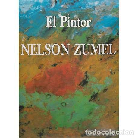 Libros: El pintor Nelson Zumel - VV. AA. - Foto 1