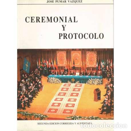 Libros: Ceremonial y protocolo - Pumar Vazquez, Jos&eacute; - Foto 1