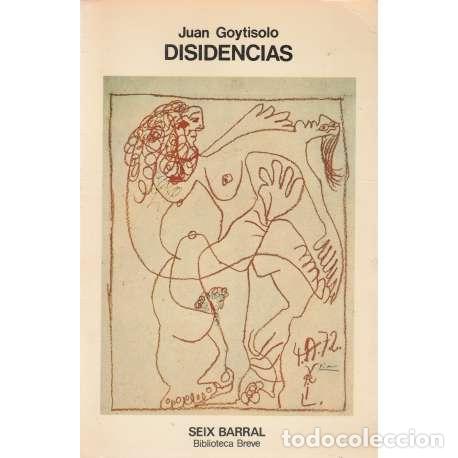 Libros: Disidencias - Goytisolo Gay, Juan - Foto 1