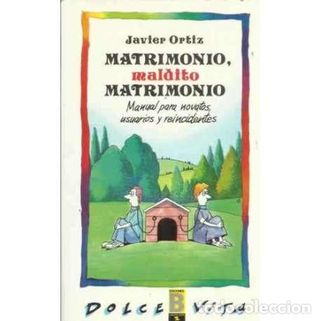 Libros: Matrimonio, maldito matrimonio - Javier Ortiz - Foto 1