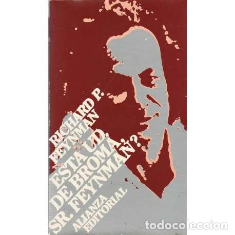 Libros: &iquest;Est&aacute; ud. de broma Sr. Feynman? - Feynman, Richard Phillips - Foto 1