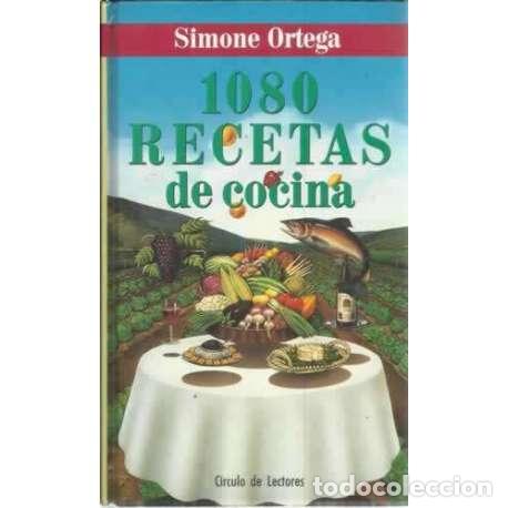 Libros: 1080 recetas de cocina - Ortega, Simone (Simone Klein Ansaldy) - Foto 1