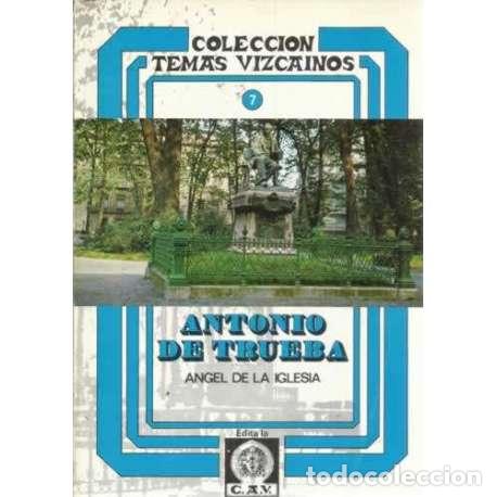 Libros: Antonio de Trueba - de la Iglesia, &Aacute;ngel - Foto 1