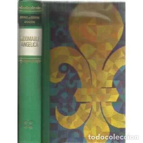 Libros: Indomable Ang&eacute;lica - Anne y Serge Golon - Foto 1