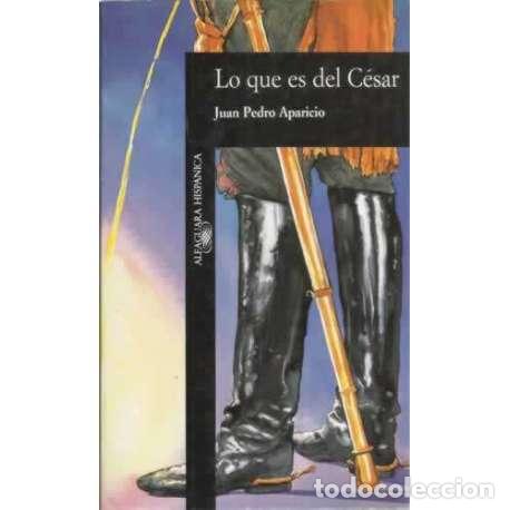 Libros: Lo que es del C&eacute;sar - Aparicio, Juan Pedro - Foto 1