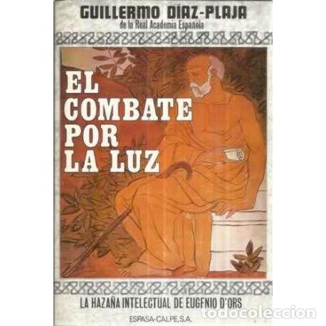 Libros: El combate por la luz - D&iacute;az Plaja, Guillermo - Foto 1