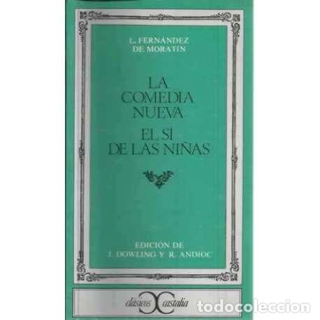 Libros: La comedia nueva / El s&iacute; de las ni&ntilde;as - Fern&aacute;ndez de Morat&iacute;n, Leandro - Foto 1
