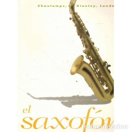 Libros: El saxof&oacute;n - Chautemps/ Kientzy/ Londeix - Foto 1