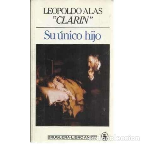 Libros: Su &uacute;nico hijo - Alas Clar&iacute;n, Leopoldo - Foto 1