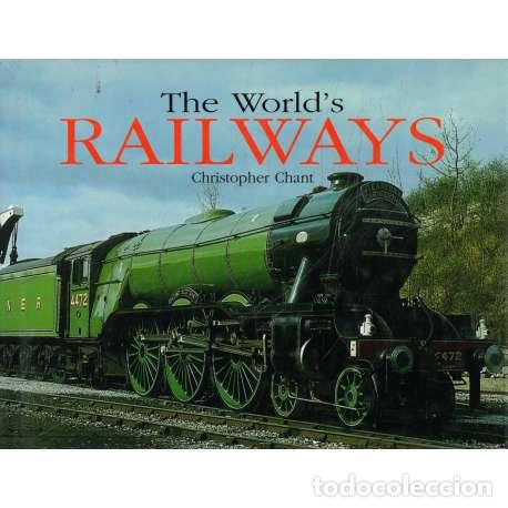 Libros: The worlds railways - Chant, Christopher - Foto 1