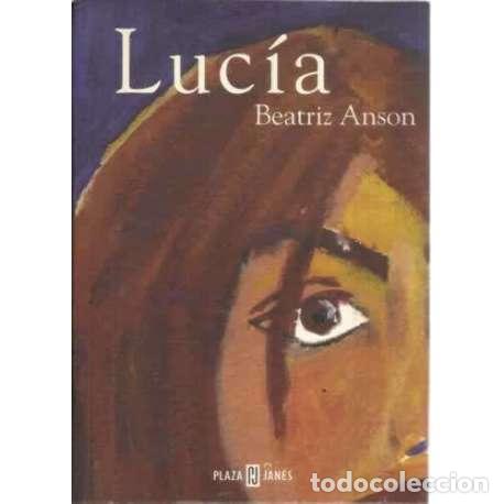 Libros: Luc&iacute;a - Anson, Beatriz - Foto 1