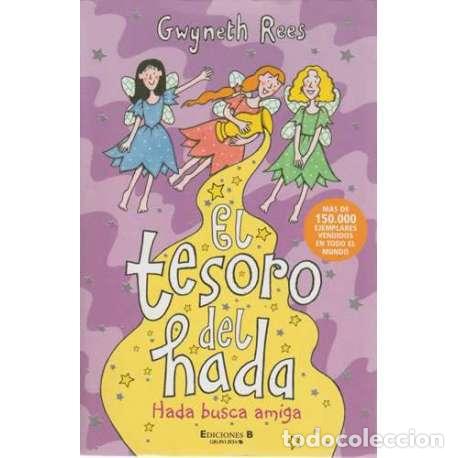 Libros: El tesoro del hada. Hada busca amiga - Gwyneth Rees - Foto 1