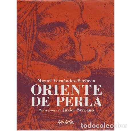 Libros: Oriente de perla - Fern&aacute;ndez Pacheco, Miguel - Foto 1