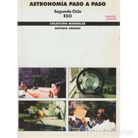 Libros: Astronom&iacute;a paso a paso - Antonio Arribas - Foto 1