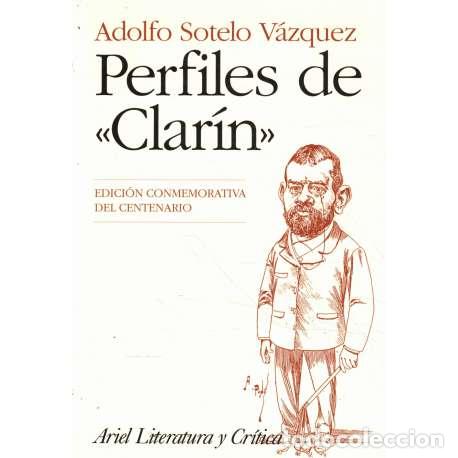 Libros: Perfiles de Clar&iacute;n - Sotelo V&aacute;zquez, Adolfo - Foto 1