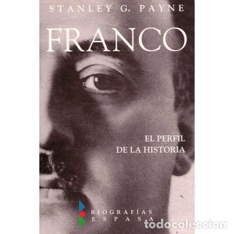Libros: Franco. El perfil de la historia - Stanley G. Payne - Foto 1