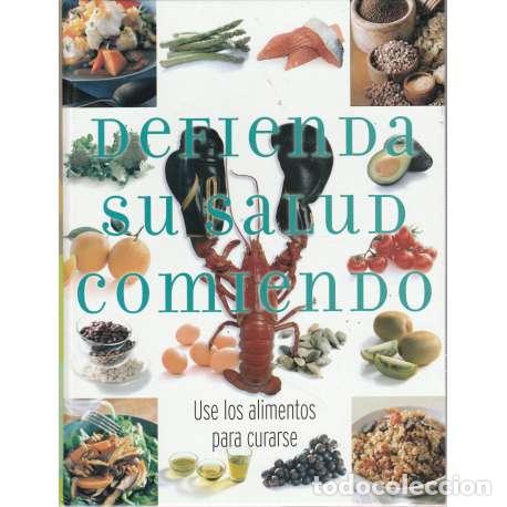 Libros: Defienda su salud comiendo - VV.AA - Foto 1