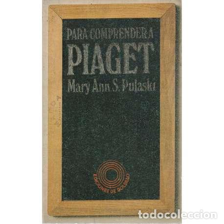 Libros: Para comprender a Piaget - Mary Ann S. Pulaski - Foto 1