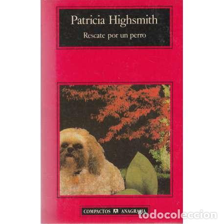 Libros: Rescate de un perro - Highsmith, Patricia - Foto 1