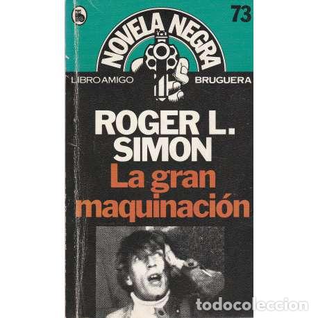 Libros: La gran maquinaci&oacute;n - Simon, Roger L. - Foto 1