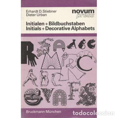 Libros: Initialen + Bildbuchstaben. Initials + Decorative Alphabets - Stiebner, Erhardt D. / Urban, Dieter - Foto 1
