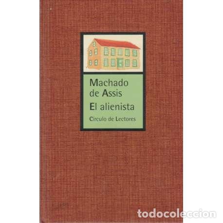 Libros: El alienista - de Assis, Machado - Foto 1
