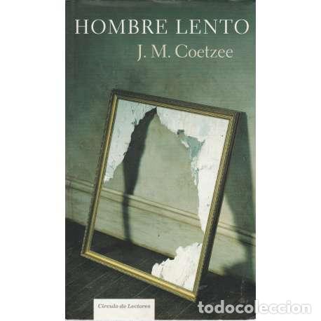 Libros: Hombre lento - Coetzee, John Maxwell - Foto 1